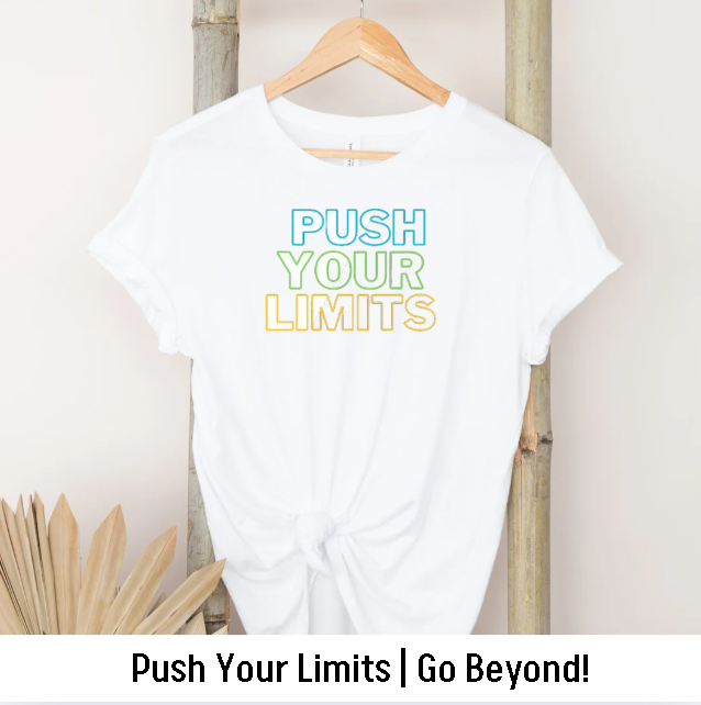 Push your limits | Go beyond!